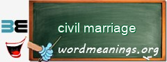 WordMeaning blackboard for civil marriage